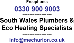 South Wales eco-heating specialists, plumbers & central heating - Mechurion